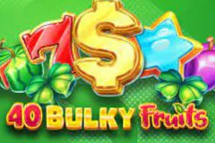 40 Bulky Fruits Slot